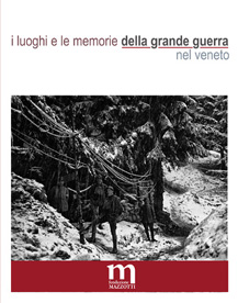  I luoghi e le memorie della Grande Guerra nel Veneto